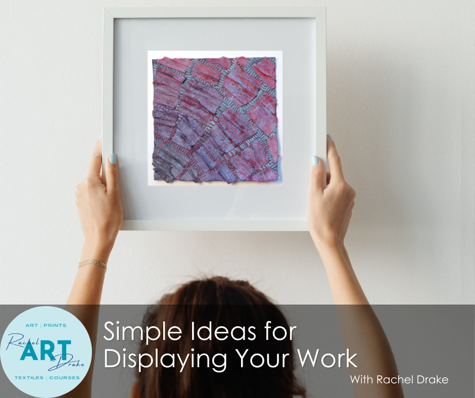 Display your mixed media textile art
